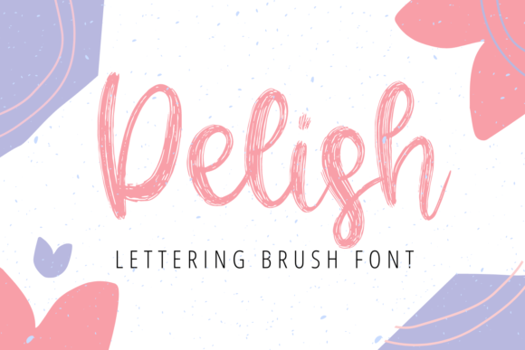 Delish: A Font That Speaks with Character