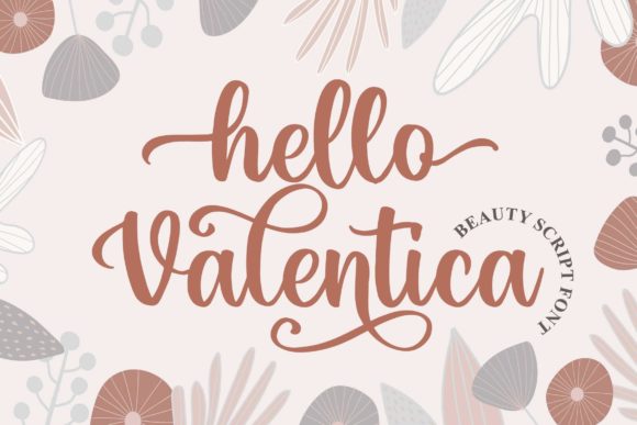 Hello Valentica: A Script Font with Timeless Editorial Appeal